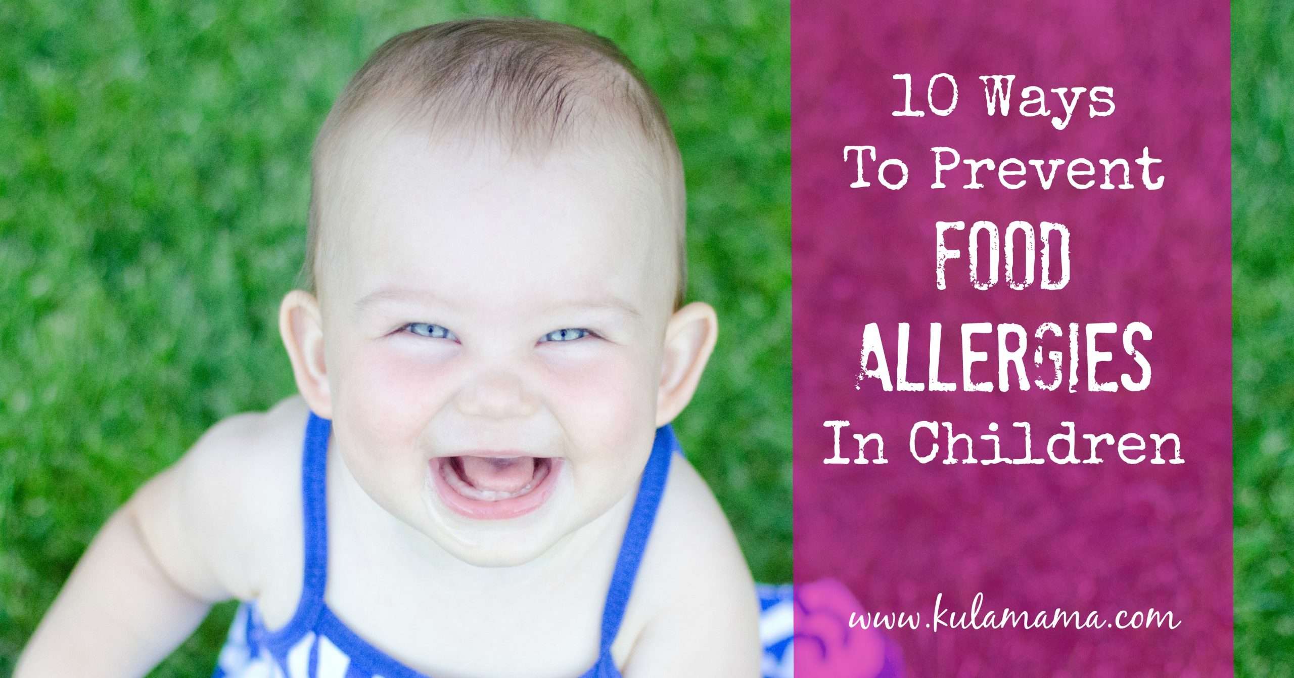 10 Ways to Prevent Food Allergies in Children