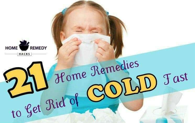 21 Proven Home Remedies to Get Rid of Cold Fast