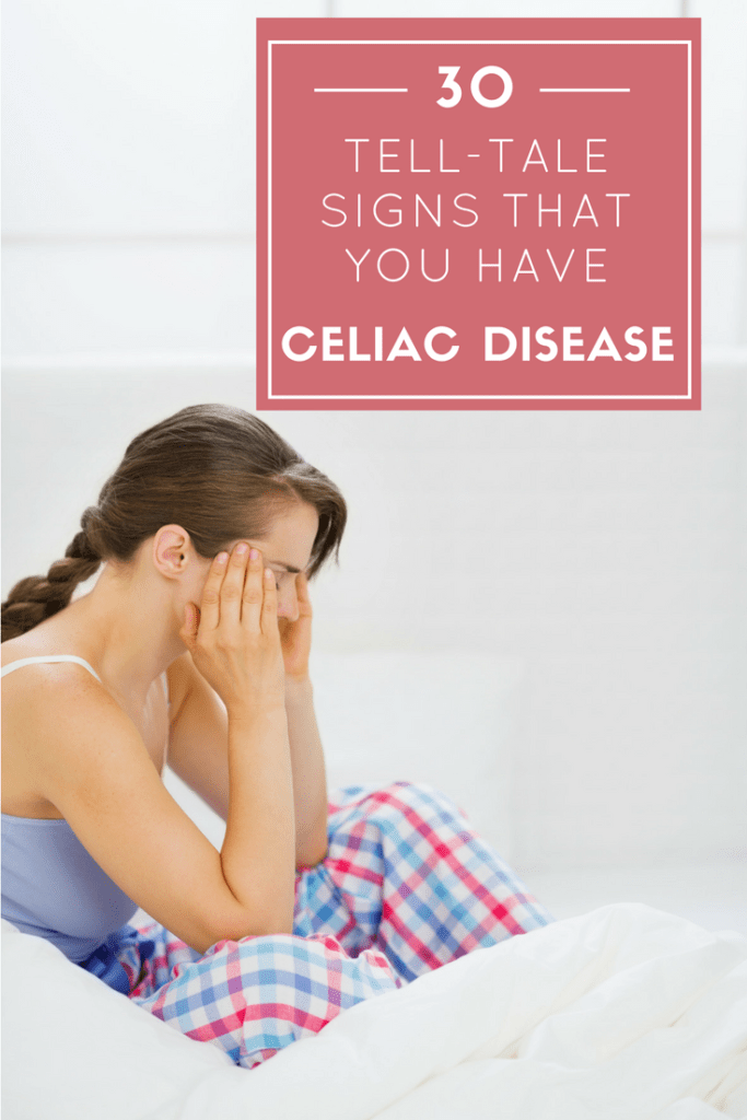 30 Celiac Symptoms and Signs You Might Have Celiac Disease