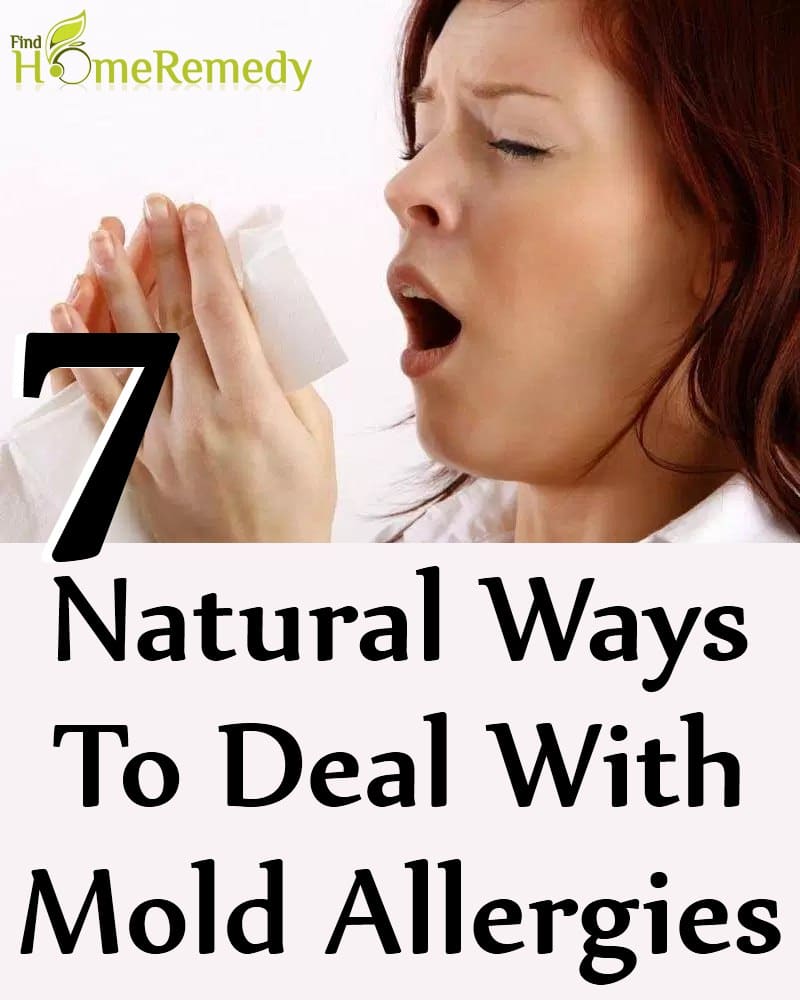 7 Natural Ways To Deal With Mold Allergies