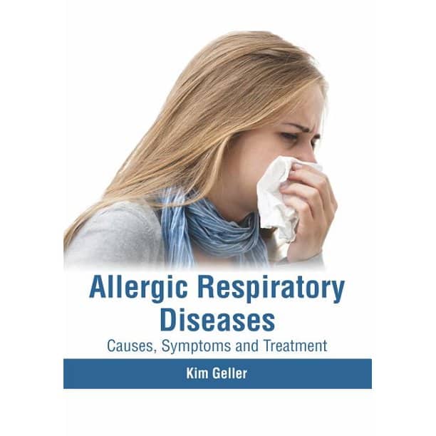 Allergic Respiratory Diseases: Causes, Symptoms and Treatment ...