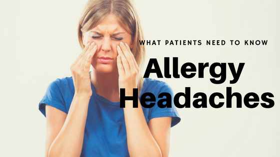 Allergy Headaches: What Patients Need to Know
