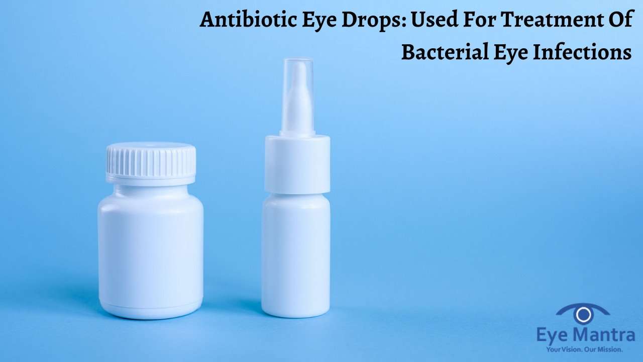 Antibiotic Eye Drops: Used For Treatment Of Bacterial Eye ...