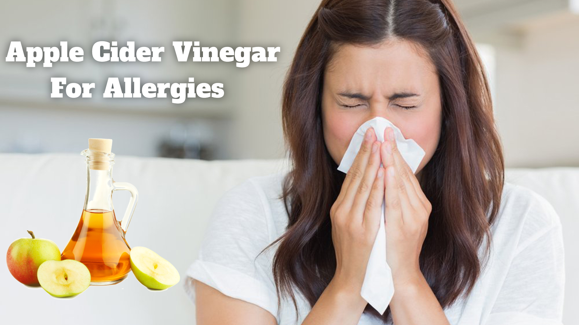 Apple Cider Vinegar For Allergies 2020