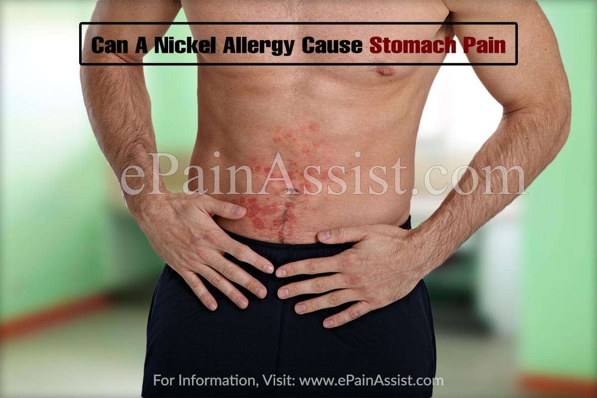 Can A Nickel Allergy Cause Stomach Pain &  What About ...