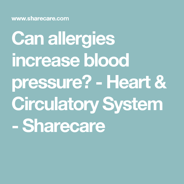 Can Allergies Raise Your Blood Pressure