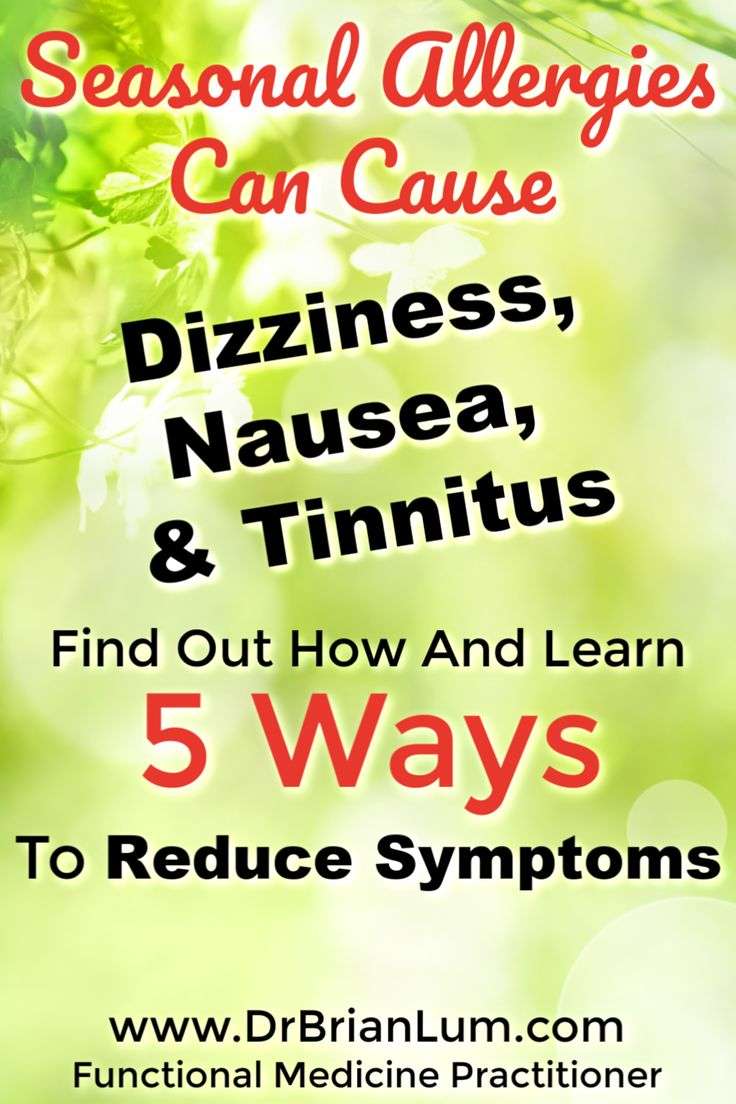 Can Seasonal Allergies Cause Dizziness, Tinnitus and ...