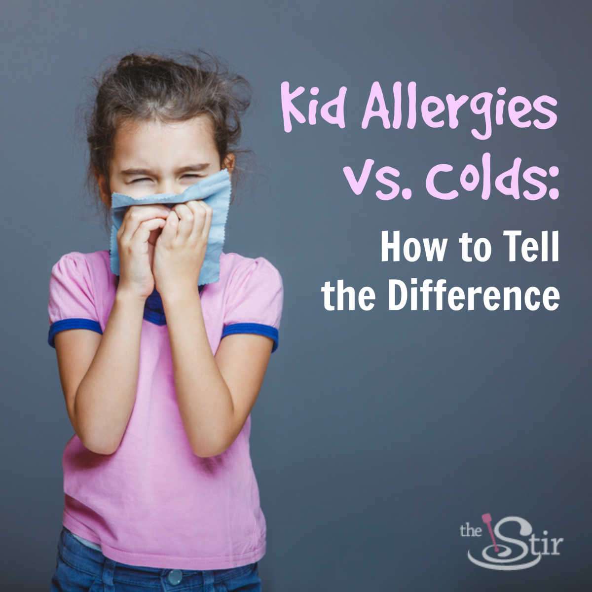Cold vs. Allergies in Kids: 12 Ways to Tell the Difference ...