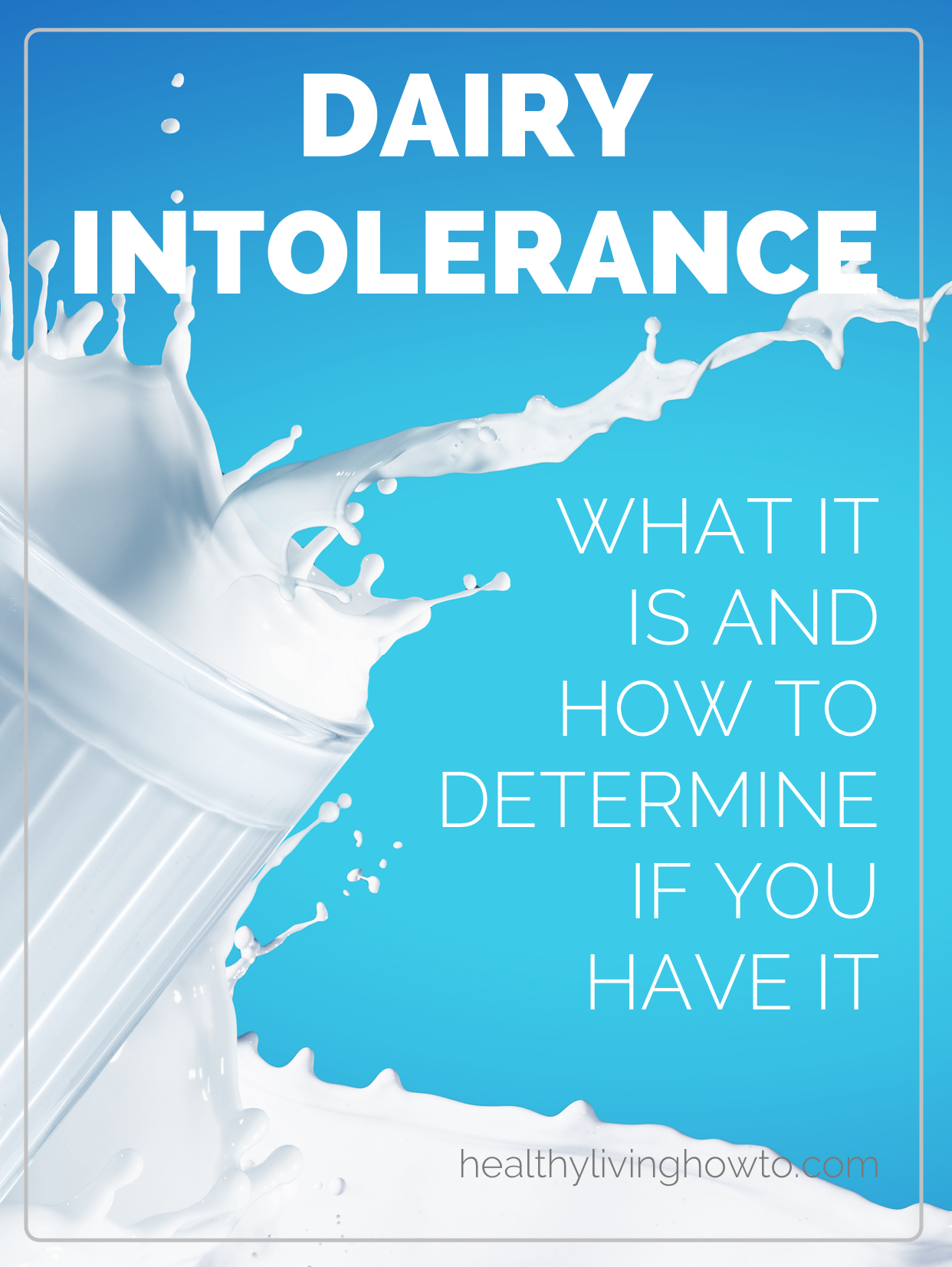 Dairy Intolerance: What It Is And How To Determine If You Have It ...