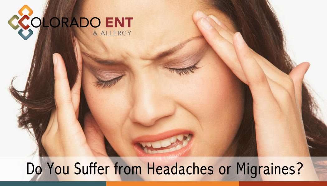 Do You Suffer from Headaches or Migraines