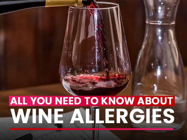 Everything You Need To Know About Wine Allergy