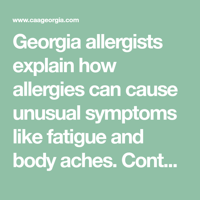 Georgia allergists explain how allergies can cause unusual symptoms ...