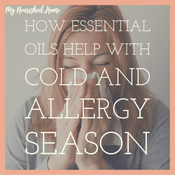 How Essential Oils Help with Cold and Allergy Season