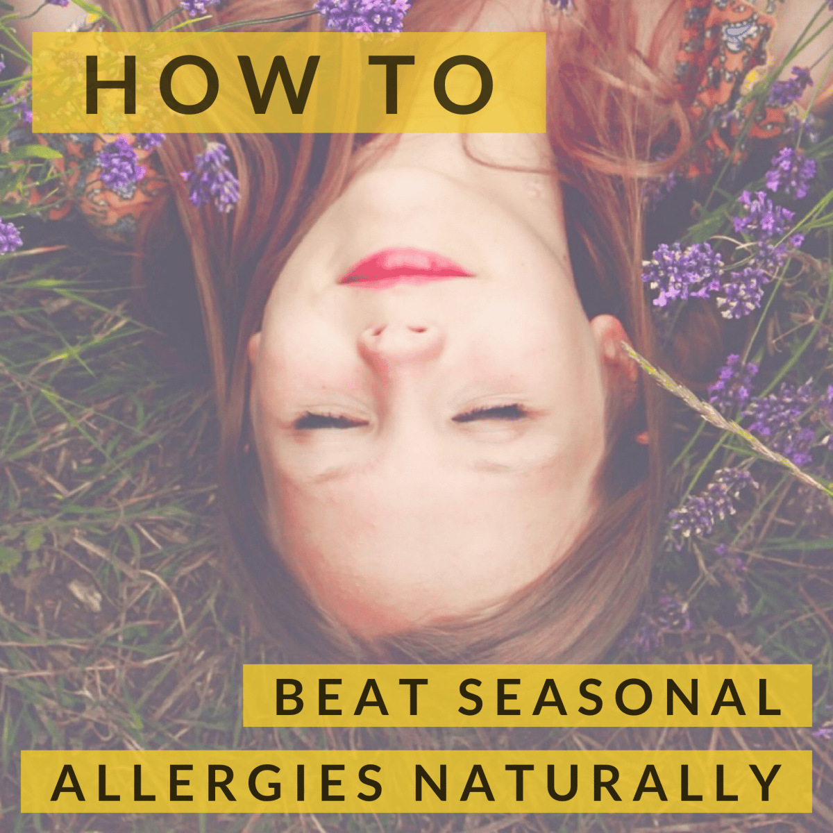 How to Beat Seasonal Allergies Naturally: Methods That Actually Work ...