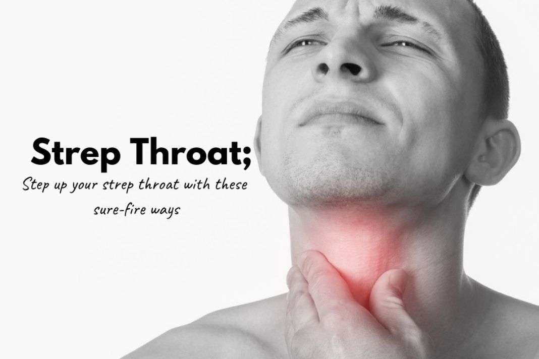 How To Cure Strep Throat Naturally At Home?