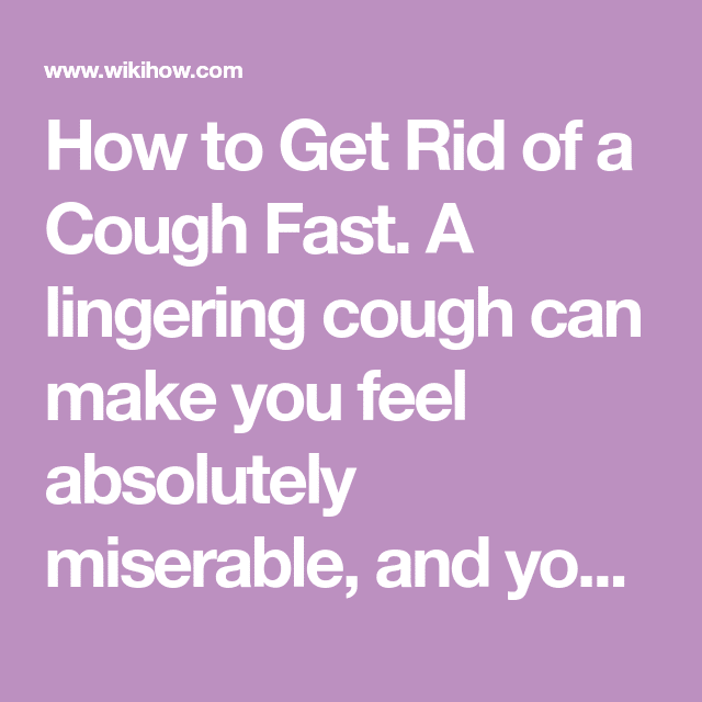 How to Get Rid of a Cough Fast