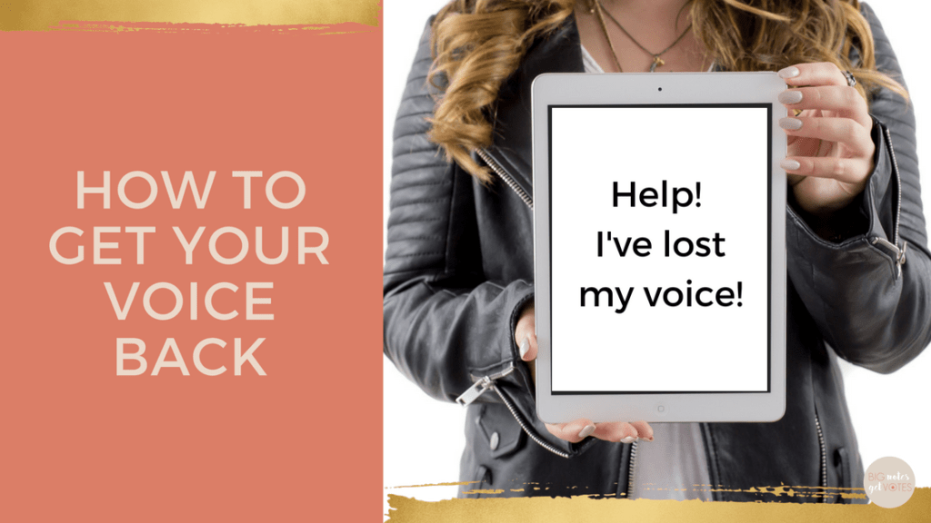 How to get your voice back
