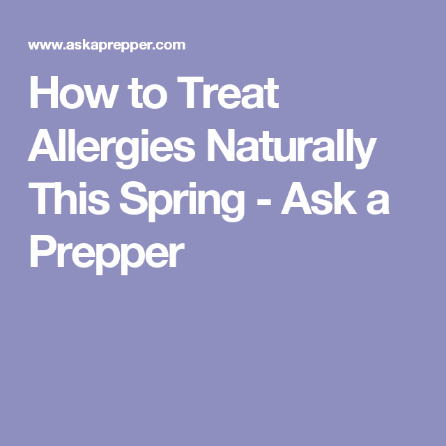 How to Treat Allergies Naturally This Spring