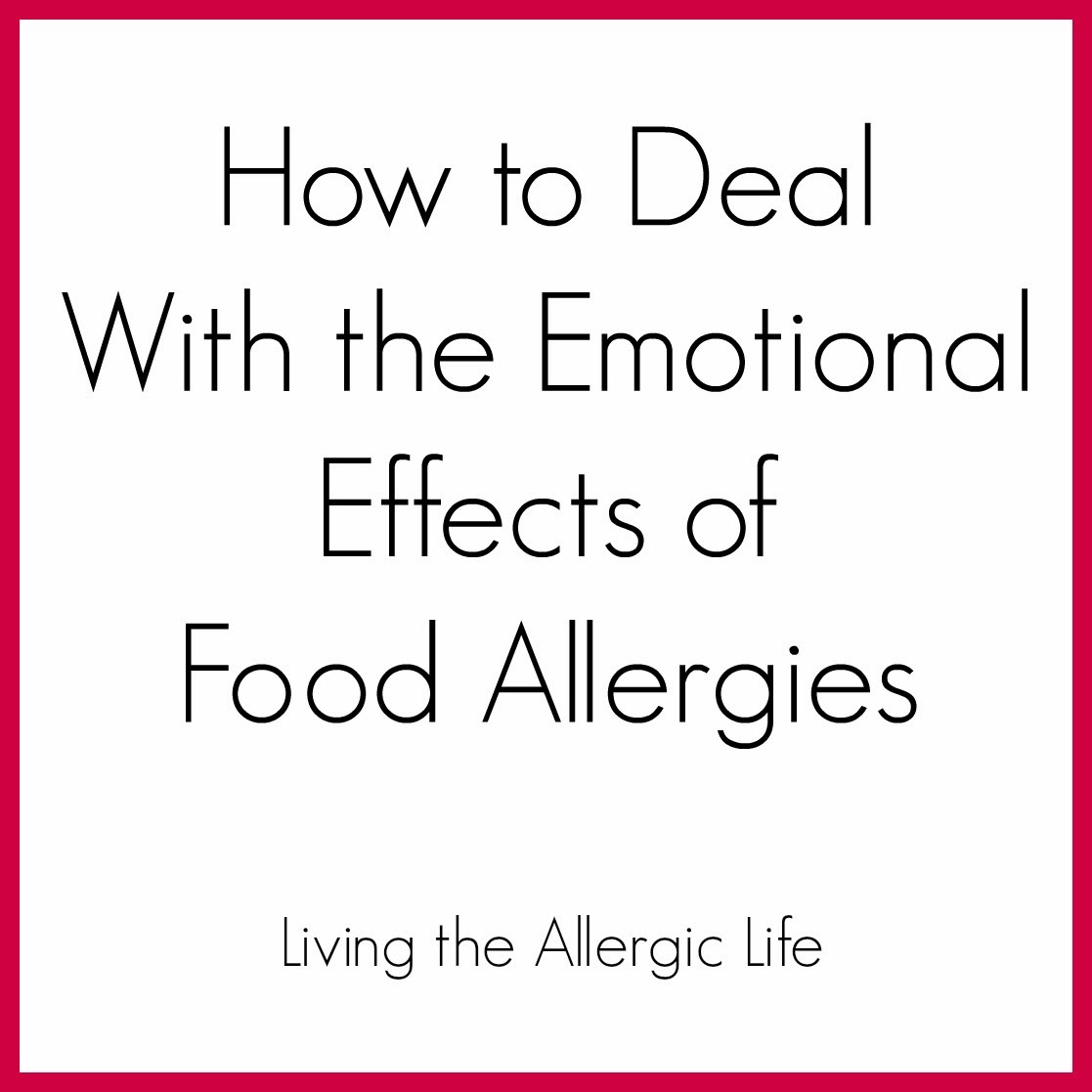 Living the Allergic Life: How to Deal with the Emotional Effects of ...