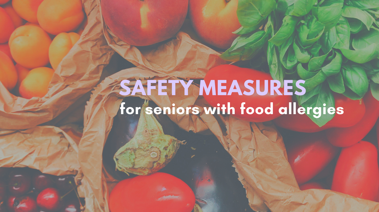 Safety Measures for Seniors with Food Allergies