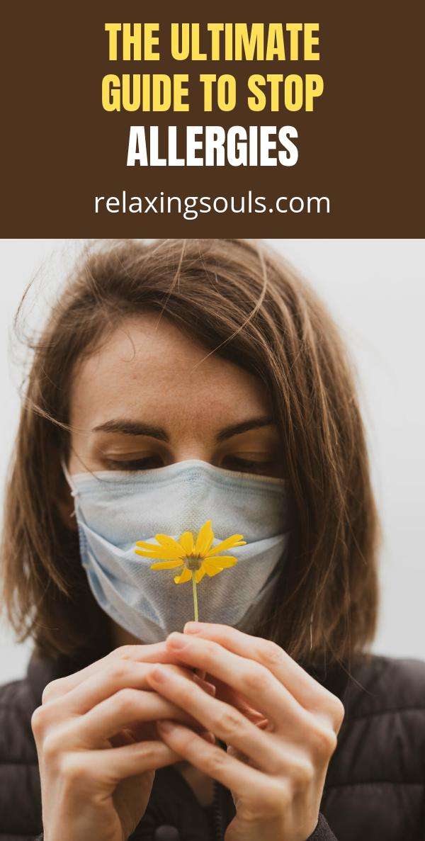 The Ultimate Guide to Stop Allergies
