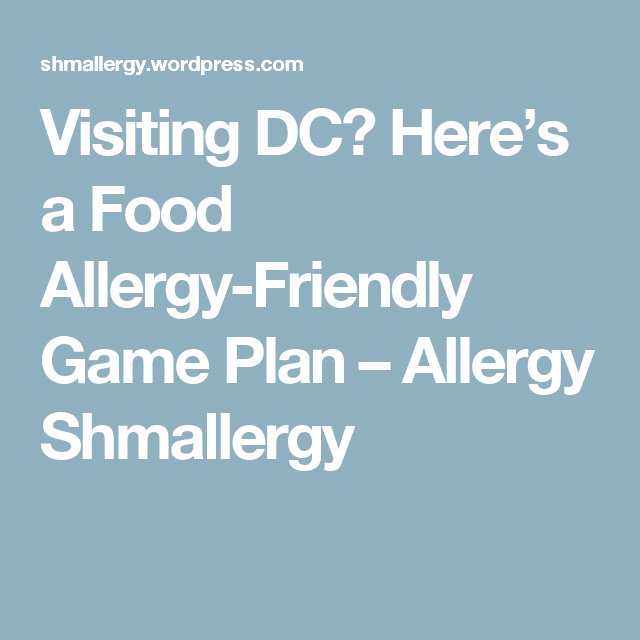 Visiting DC? Hereâs a Food Allergy