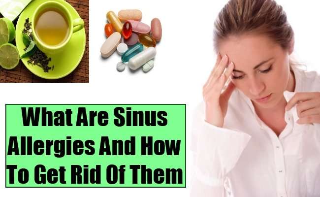What Are Sinus Allergies and How to Get Rid of Them ...