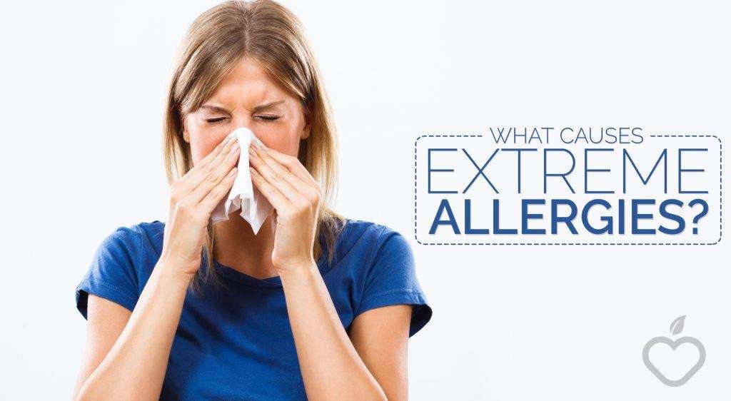 What Causes Extreme Allergies?