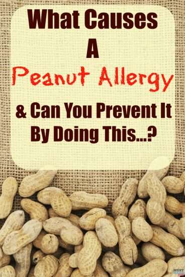 What Causes Peanut Allergy &  Can You Prevent It?