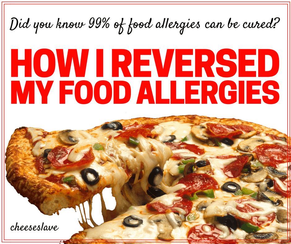 Yes, You Can Reverse Food Allergies: How I Did It